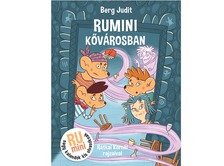 Berg Judit - Rumini Kővárosban