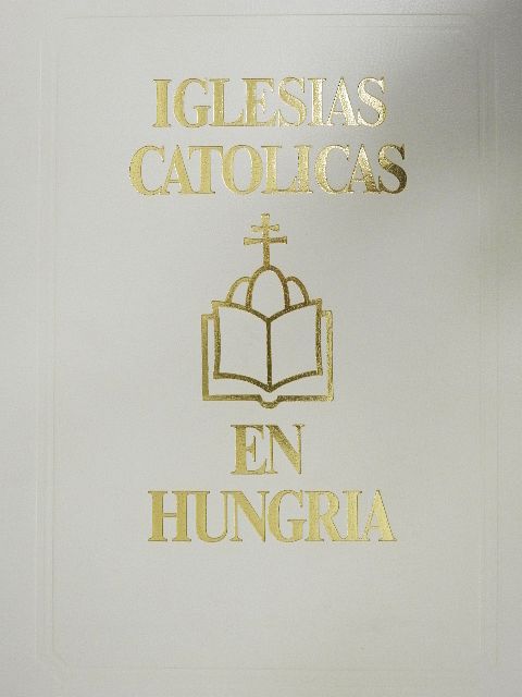 Dercsényi Balázs - Iglesias Catolicas en Hungria [antikvár]