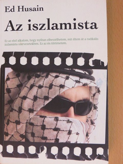Ed Husain - Az iszlamista [antikvár]