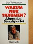 Erich Geiersberger - Warum nur träumen? [antikvár]