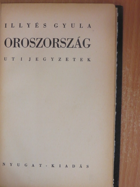 Illyés Gyula - Oroszország [antikvár]