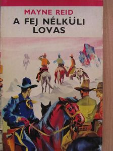 Thomas Mayne Reid - A fej nélküli lovas [antikvár]