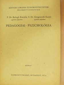 P. Dr. Balogh Katalin - Pedagógiai-pszichológia [antikvár]