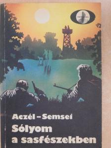 Aczél János - Sólyom a sasfészekben [antikvár]