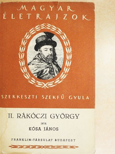 Kósa János - II. Rákóczi György [antikvár]