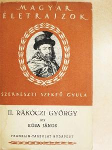 Kósa János - II. Rákóczi György [antikvár]