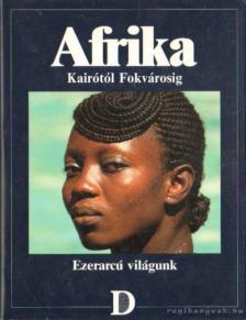Afrika Kairótól Fokvárosig [antikvár]