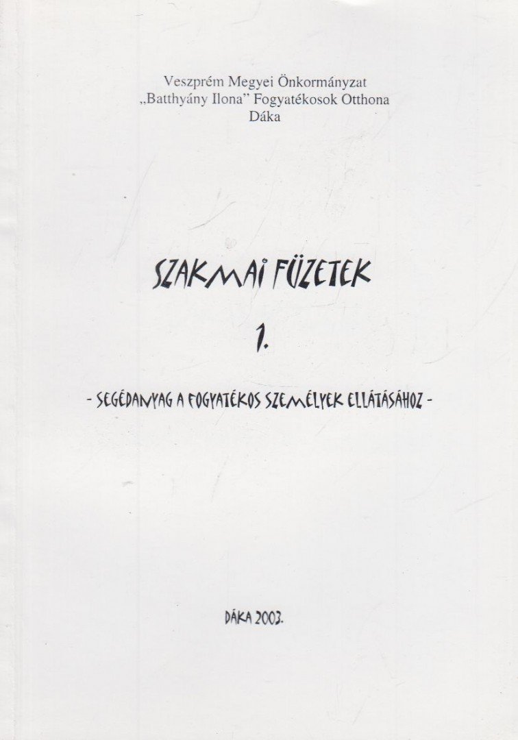 Kovácsné Zsámba Erika, Szebeni Jánosné, Ekanemné Mógor Vera - Szakmai füzetek 1. [antikvár]