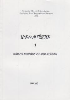 Kovácsné Zsámba Erika, Szebeni Jánosné, Ekanemné Mógor Vera - Szakmai füzetek 1. [antikvár]