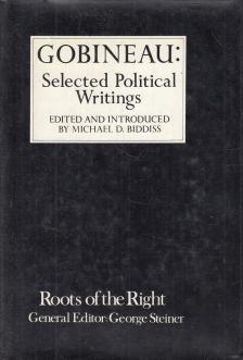 Gobineau, Michael D. Biddiss (szerk.) - Selected Political Writings [antikvár]