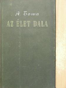 Alexandru Toma - Az élet dala [antikvár]