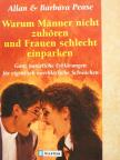 Allan Pease - Warum Männer nicht zuhören und Frauen schlecht einparken [antikvár]