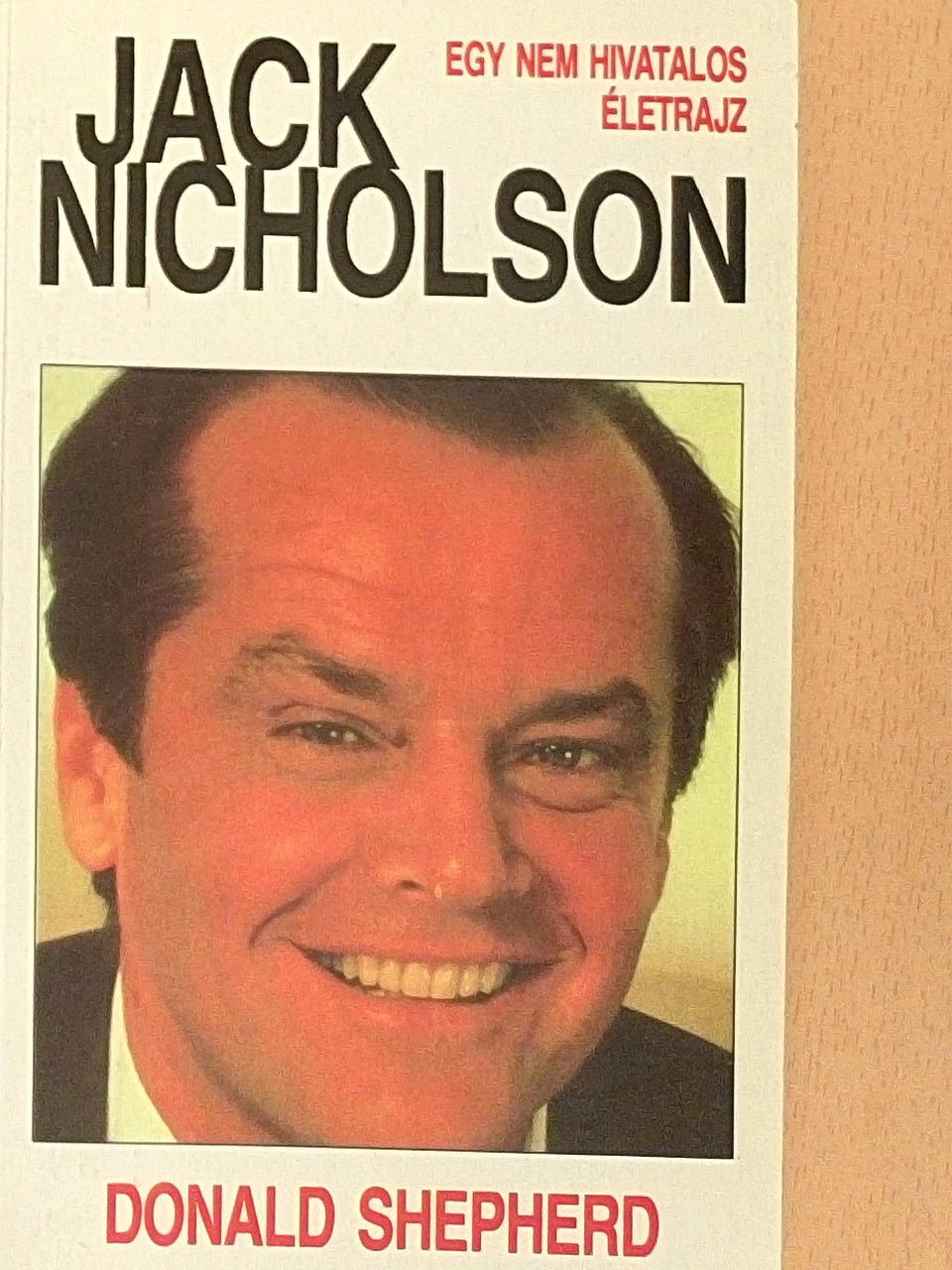 Donald Shepherd - Jack Nicholson [antikvár]