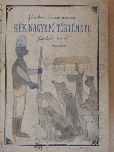 Jámbor Ildikó - Kék nagyapó története [antikvár]