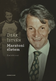 Deák István - Maratoni életem. Emlékirat [szépséghibás]