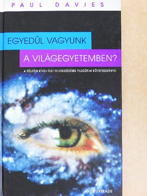 Paul Davies - Egyedül vagyunk a világegyetemben? [antikvár]