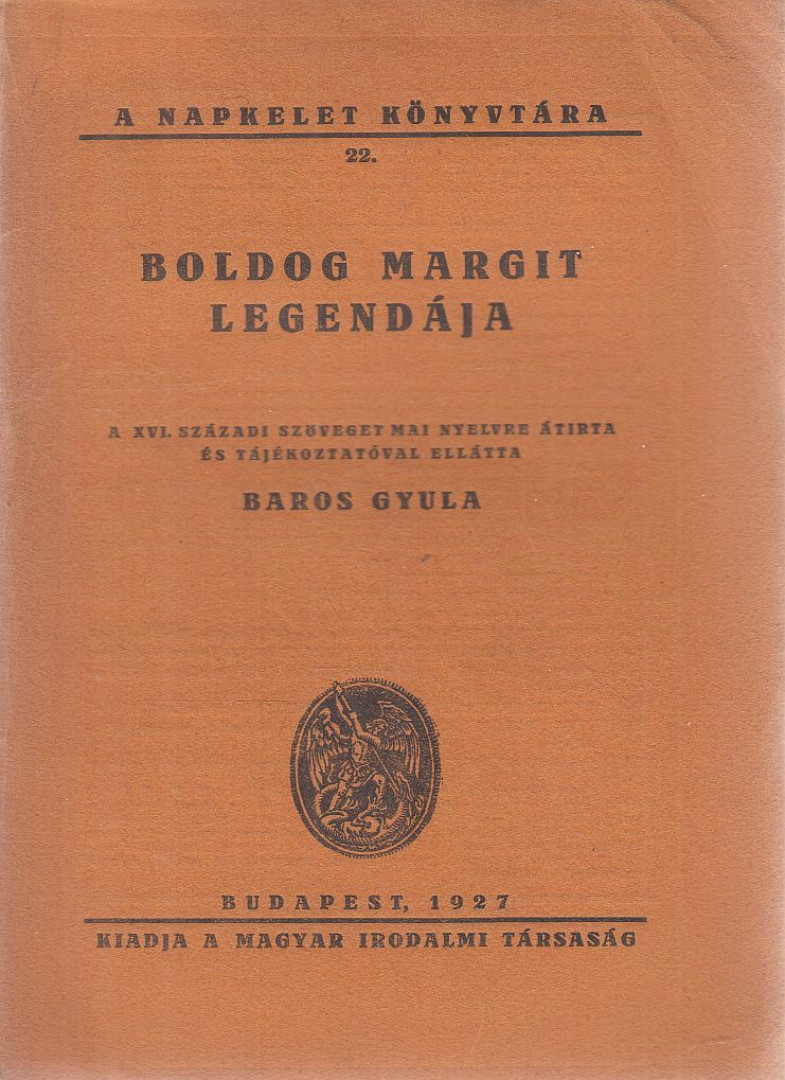 Baros Gyula - Boldog Margit legendája [antikvár]
