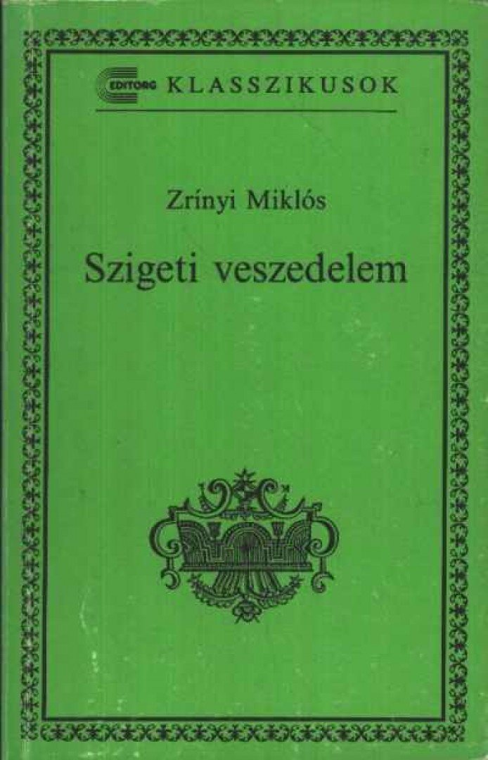 Zrínyi Miklós - Szigeti veszedelem [antikvár]