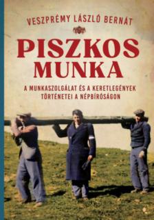 Veszprémy László Bernát - Piszkos munka [antikvár]