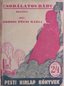 Dobosi Pécsi Mária - Csodálatos bábu [antikvár]