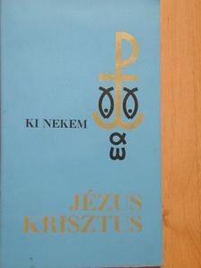 Op. A. M. Carré - Ki nekem Jézus Krisztus? [antikvár]