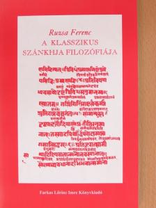 Ruzsa Ferenc - A klasszikus szánkhja filozófiája [antikvár]