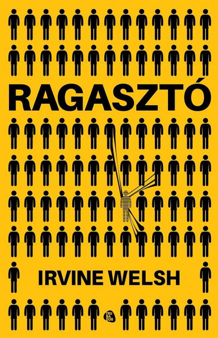 Irvine Welsh - Ragasztó [antikvár]