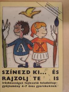 Színezd ki... és rajzolj te is [antikvár]