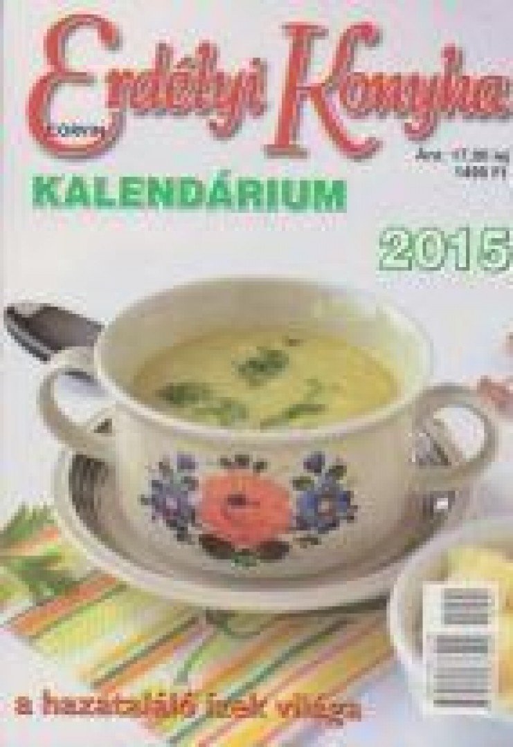 Erdélyi Konyha kalendárium 2015 [antikvár]