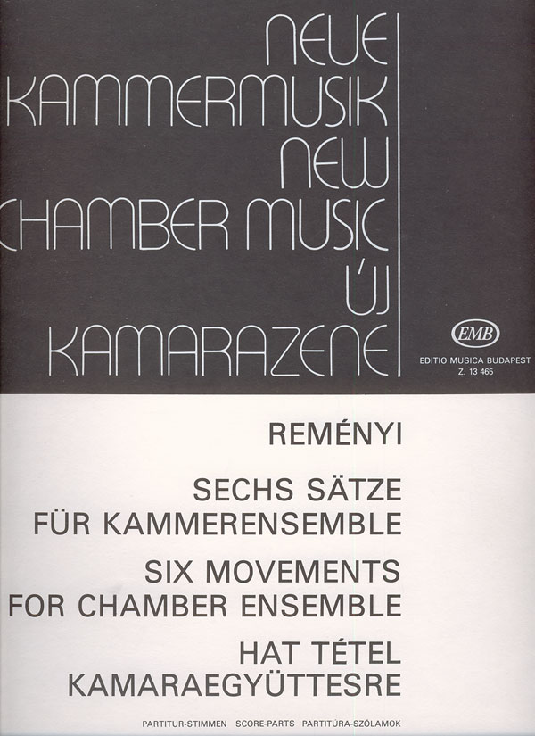 Reményi Attila - HAT TÉTEL KAMARAEGYÜTTESRE (FÚVÓS KAMARA),PARTITURA ÉS SZÓLAMOK