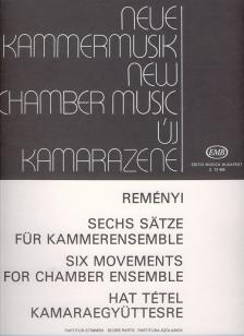 Reményi Attila - HAT TÉTEL KAMARAEGYÜTTESRE (FÚVÓS KAMARA),PARTITURA ÉS SZÓLAMOK
