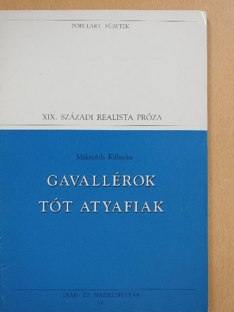 Mikszáth Kálmán - Gavallérok/Tót atyafiak [antikvár]