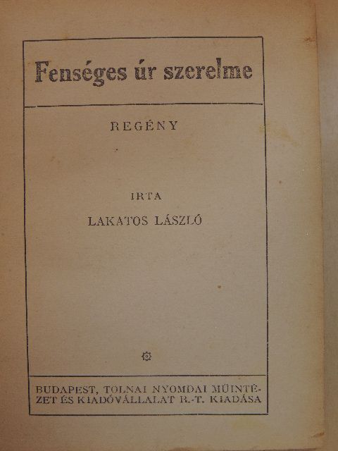 Lakatos László - Fenséges úr szerelme [antikvár]
