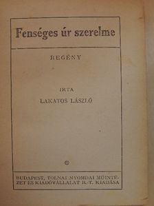 Lakatos László - Fenséges úr szerelme [antikvár]