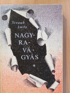 Straub Imre - Nagyravágyás (dedikált példány) [antikvár]