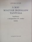 Csanádi Imre - A mai magyar irodalom tanítása [antikvár]