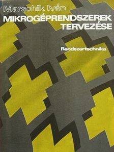 Marschik Iván - Mikrogéprendszerek tervezése I. (töredék) [antikvár]
