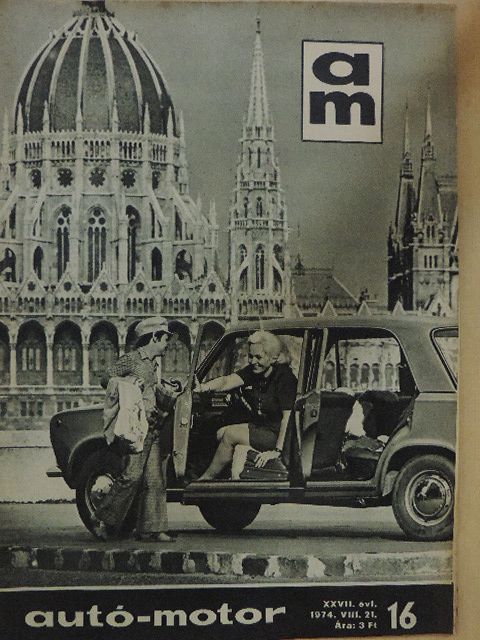 Lelkes Mihály - Autó-Motor 1974. augusztus 21. [antikvár]