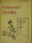 Erich Schmitt - Schwester Monika [antikvár]