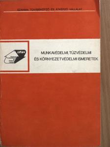 Dalmy János - Munkavédelmi, tűzvédelmi és környezetvédelmi ismeretek [antikvár]