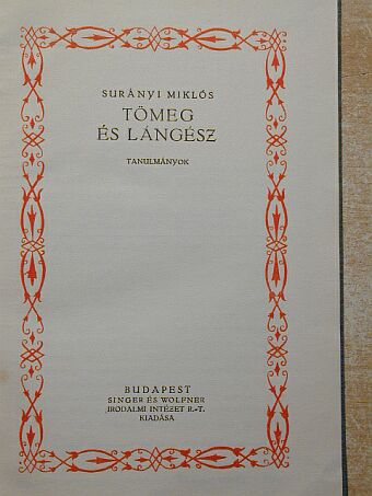Surányi Miklós - Tömeg és lángész [antikvár]