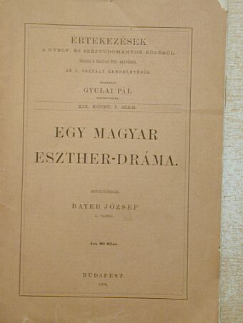 Bayer József - Egy magyar Eszther-dráma [antikvár]