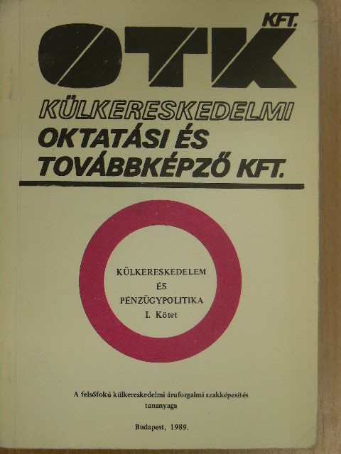 Dr. Lantos Imre - Külkereskedelem és pénzügypolitika I. [antikvár]
