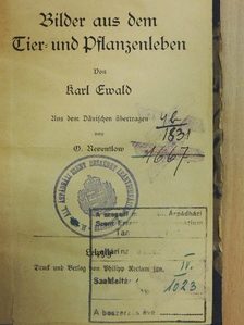 Karl Ewald - Bilder aus dem Tier- und Pflanzenleben (gótbetűs) [antikvár]