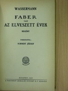 Wassermann - Faber vagy az elveszett évek [antikvár]