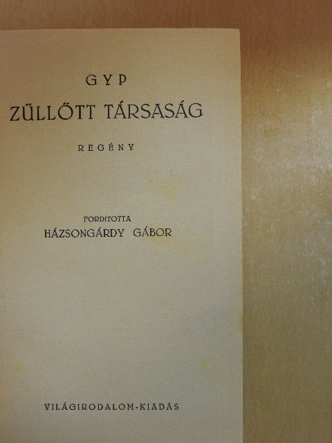 Gyp - Zűllött társaság [antikvár]