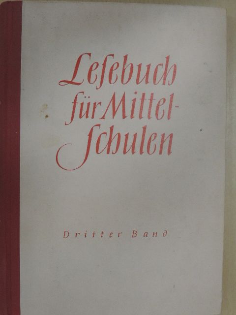 Franz Karl Ginzkey - Lesebuch für Mittelschulen III. [antikvár]