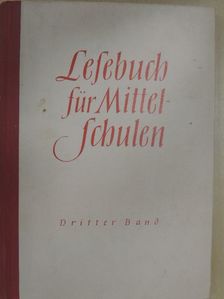 Franz Karl Ginzkey - Lesebuch für Mittelschulen III. [antikvár]