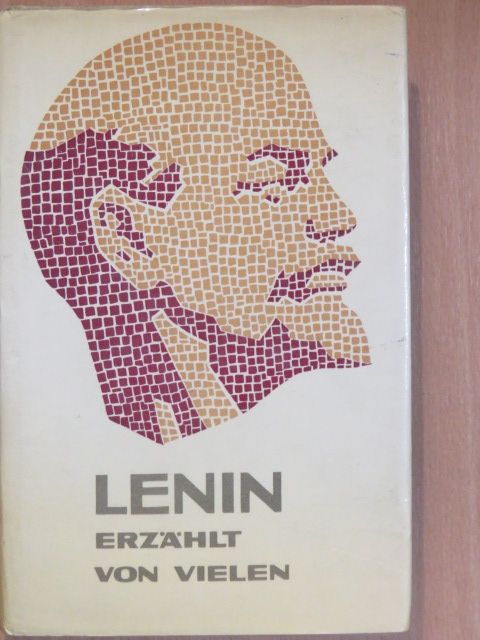 Alexander Bek - Lenin - Erzählt von vielen [antikvár]