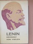 Alexander Bek - Lenin - Erzählt von vielen [antikvár]